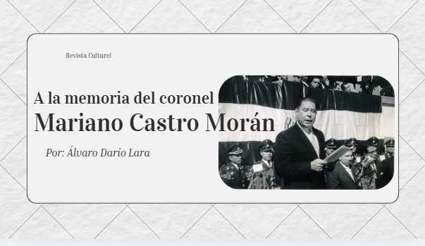 A la memoria del coronel Mariano Castro Morán