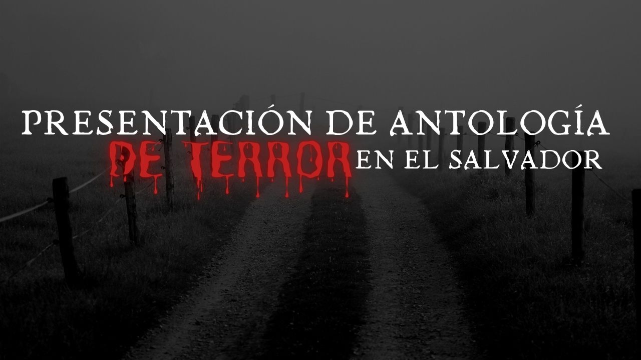 Presentación de Antología de Terror en El Salvador